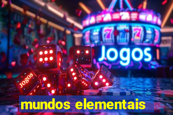 mundos elementais